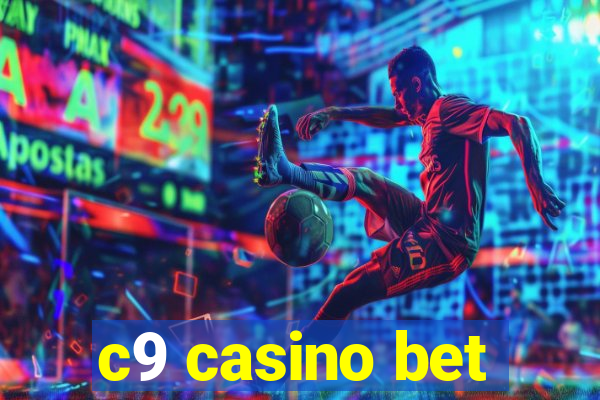 c9 casino bet